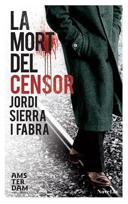 LA MORT DEL CENSOR | 9788415645122 | SIERRA I FABRA, JORDI | Llibres Parcir | Llibreria Parcir | Llibreria online de Manresa | Comprar llibres en català i castellà online