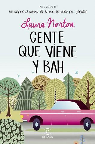 GENTE QUE VIENE Y BAH | 9788467043402 | LAURA NORTON | Llibres Parcir | Llibreria Parcir | Llibreria online de Manresa | Comprar llibres en català i castellà online