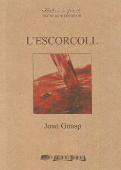 L?ESCORCOLL | 9788494685408 | GUASP, JOAN | Llibres Parcir | Llibreria Parcir | Llibreria online de Manresa | Comprar llibres en català i castellà online