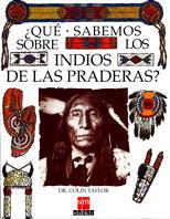 QUE SABEMOS SOBRE LOS INDIOS PRADERAS | 9788434842762 | COLIN TAYLOR | Llibres Parcir | Llibreria Parcir | Llibreria online de Manresa | Comprar llibres en català i castellà online