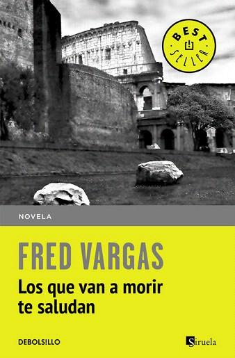 LOS QUE VAN A MORIR TE SALUDAN | 9788466331111 | VARGAS,FRED | Llibres Parcir | Llibreria Parcir | Llibreria online de Manresa | Comprar llibres en català i castellà online