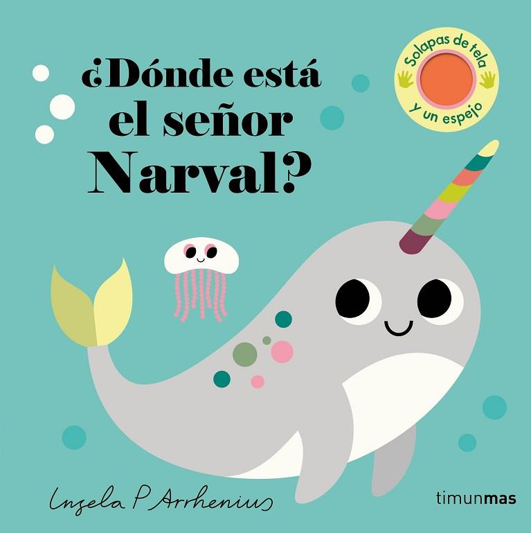 ¿DÓNDE ESTÁ EL SEÑOR NARVAL? | 9788408279945 | ARRHENIUS, INGELA P. | Llibres Parcir | Llibreria Parcir | Llibreria online de Manresa | Comprar llibres en català i castellà online