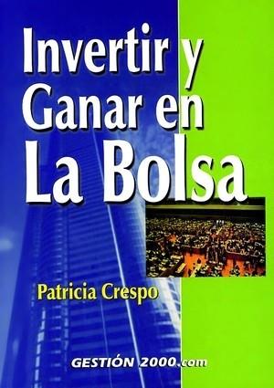 INVERTIR Y GANAR EN LA BOLSA | 9788480887694 | CRESPO | Llibres Parcir | Llibreria Parcir | Llibreria online de Manresa | Comprar llibres en català i castellà online