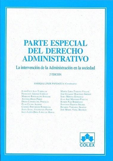 PARTE ESPECIAL DEL DERECHO ADMINISTRATIVO. La intervención de la Administración | 9788483423400 | E. Linde Paniagua, J. Alli Turrillas, F. Arenas Cabello, D. Cámara del Portillo, P. Celma Alonso, M. | Llibres Parcir | Llibreria Parcir | Llibreria online de Manresa | Comprar llibres en català i castellà online