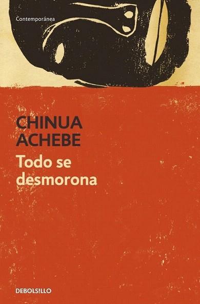 TODO SE DESMORONA debolsillo | 9788499082691 | ACHEBE CHINUA | Llibres Parcir | Llibreria Parcir | Llibreria online de Manresa | Comprar llibres en català i castellà online