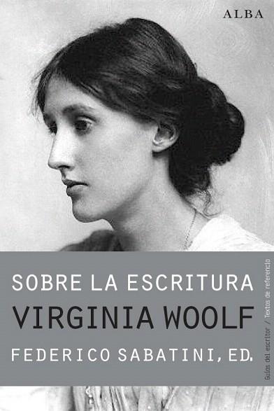 SOBRE LA ESCRITURA. VIRGINIA WOOLF | 9788490650806 | Llibres Parcir | Llibreria Parcir | Llibreria online de Manresa | Comprar llibres en català i castellà online