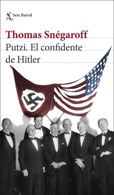 PUTZI. EL CONFIDENTE DE HITLER | 9788432240676 | SNÉGAROFF, THOMAS | Llibres Parcir | Llibreria Parcir | Llibreria online de Manresa | Comprar llibres en català i castellà online