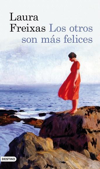 LOS OTROS SON MAS FELICES | 9788423345533 | LAURA FREIXAS | Llibres Parcir | Llibreria Parcir | Llibreria online de Manresa | Comprar llibres en català i castellà online