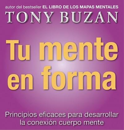 TU MENTE EN FORMA principios para desarrollar la conexion c | 9788479535612 | BUZAN TONY | Llibres Parcir | Llibreria Parcir | Llibreria online de Manresa | Comprar llibres en català i castellà online