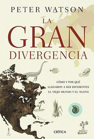 La gran divergencia | 9788498922707 | Peter Watson | Llibres Parcir | Llibreria Parcir | Llibreria online de Manresa | Comprar llibres en català i castellà online