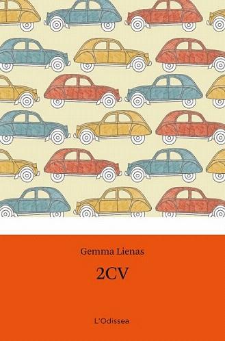 2CV | 9788499321806 | LIENAS GEMMA | Llibres Parcir | Llibreria Parcir | Llibreria online de Manresa | Comprar llibres en català i castellà online