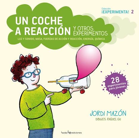 UN COCHE A REACCIÓN Y OTROS EXPERIMENTOS | 9788416012640 | MAZÓN BUESO, JORDI | Llibres Parcir | Llibreria Parcir | Llibreria online de Manresa | Comprar llibres en català i castellà online