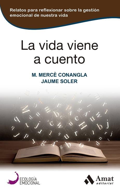 LA VIDA VIENE A CUENTO | 9788419341457 | CONANGLA MARÍN, MARIA MERCÈ/SOLER, JAUME | Llibres Parcir | Llibreria Parcir | Llibreria online de Manresa | Comprar llibres en català i castellà online