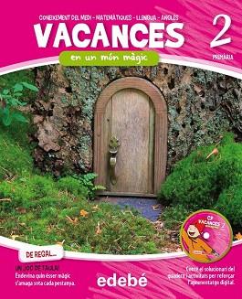 VACANCES 2EP. MÓN MÀGIC | 9788468309996 | EDEBÉ, OBRA COLECTIVA | Llibres Parcir | Llibreria Parcir | Llibreria online de Manresa | Comprar llibres en català i castellà online