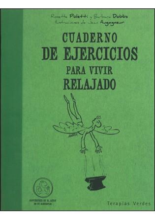 CUADERNO EJ PARA VIVIR RELAJADO | 9788492716289 | ROSETTE POLETTI Y BARBARA DOBBS | Llibres Parcir | Llibreria Parcir | Llibreria online de Manresa | Comprar llibres en català i castellà online