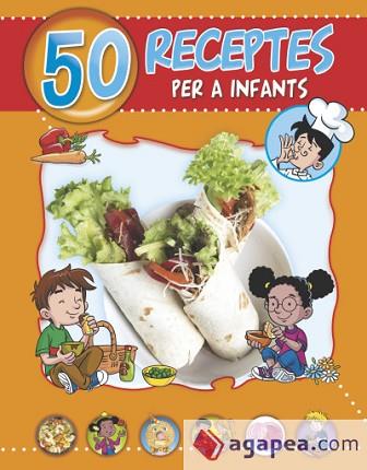 50 RECEPTES PER A INFANTS | 9788491671503 | VARIOS | Llibres Parcir | Llibreria Parcir | Llibreria online de Manresa | Comprar llibres en català i castellà online