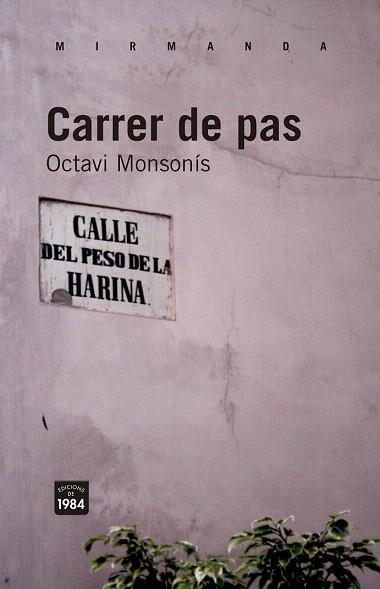 Carrer de pas | 9788492440986 | Monsonís Arnandis, Octavi | Llibres Parcir | Librería Parcir | Librería online de Manresa | Comprar libros en catalán y castellano online