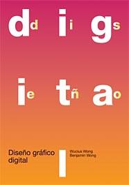 DISEÐO GRAFICO DIGITAL | 9788425217739 | WONG | Llibres Parcir | Llibreria Parcir | Llibreria online de Manresa | Comprar llibres en català i castellà online