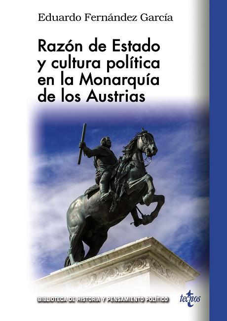 RAZÓN DE ESTADO Y CULTURA POLÍTICA EN LA MONARQUÍA DE LOS AUSTRIAS | 9788430984916 | FERNÁNDEZ GARCÍA, EDUARDO | Llibres Parcir | Llibreria Parcir | Llibreria online de Manresa | Comprar llibres en català i castellà online