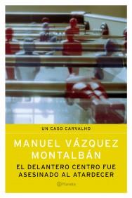 EL DELANTERO CENTRO FUE ASESINADO AL ATARDECER | 9788408057338 | VAZQUEZ MONTALBAN | Llibres Parcir | Llibreria Parcir | Llibreria online de Manresa | Comprar llibres en català i castellà online