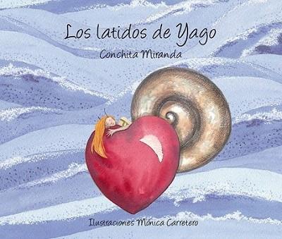 LOS LATIDOS DE YAGO | 9788493781446 | MIRANDA CONCHITA | Llibres Parcir | Llibreria Parcir | Llibreria online de Manresa | Comprar llibres en català i castellà online