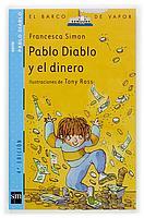 PABLO DIABLO Y EL DINERO | 9788434891241 | SIMON FRANCESCA | Llibres Parcir | Llibreria Parcir | Llibreria online de Manresa | Comprar llibres en català i castellà online