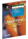 AQUAFITNESS GIMNASIA ACUATICA GRUPOS REDUCIDOS | 9788495114181 | MAGALI SCHNEIDER | Llibres Parcir | Llibreria Parcir | Llibreria online de Manresa | Comprar llibres en català i castellà online