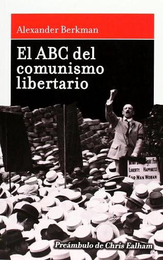 EL ABC DEL COMUNISMO LIBERTARIO | 9788493476298 | BERKMAN, ALEXANDER | Llibres Parcir | Llibreria Parcir | Llibreria online de Manresa | Comprar llibres en català i castellà online