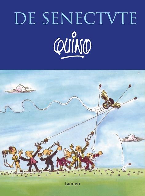 DE SENECTUTE | 9788426410139 | QUINO | Llibres Parcir | Llibreria Parcir | Llibreria online de Manresa | Comprar llibres en català i castellà online