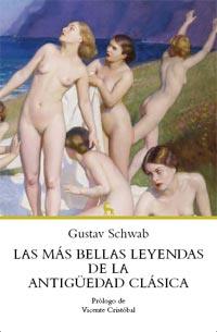 LAS MAS BELLAS LEYENDAS DE LA ANTIGUEDAD CLASICA | 9788424921644 | SCHWAB GUSTAV | Llibres Parcir | Librería Parcir | Librería online de Manresa | Comprar libros en catalán y castellano online