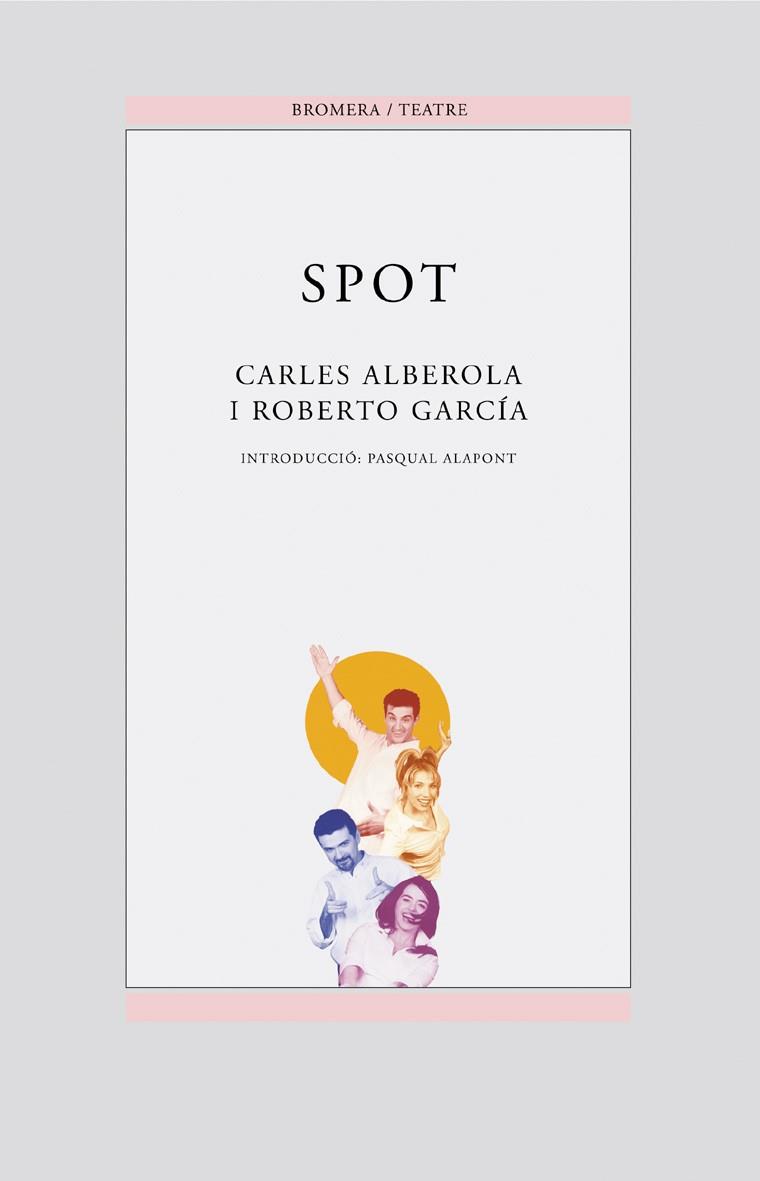 SPOT | 9788476607794 | ALBERTOLA CARLES GARCIA ROBERTO | Llibres Parcir | Llibreria Parcir | Llibreria online de Manresa | Comprar llibres en català i castellà online