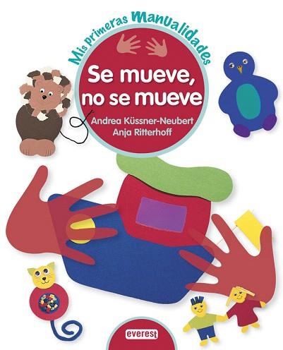 SE MUEVE, NO SE MUEVE | 9788444150161 | ANDREA KÜSSNER-NEUBERT/ANJA RITTERHOFF | Llibres Parcir | Llibreria Parcir | Llibreria online de Manresa | Comprar llibres en català i castellà online