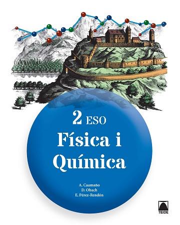 FÍSICA I QUÍMICA 2N ESO - ED. 2016 | 9788430791628 | OBACH MUNTADA, DAMIÀ / PÉREZ-RENDÓN COLLANTES, ESTEBAN / CAAMAÑO ROS, AURELI | Llibres Parcir | Llibreria Parcir | Llibreria online de Manresa | Comprar llibres en català i castellà online