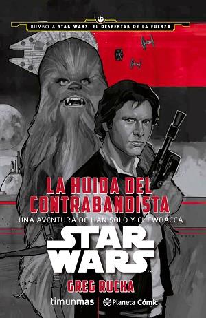 STAR WARS: LA HUIDA DEL CONTRABANDISTA | 9788416476039 | GREG RUCKA | Llibres Parcir | Llibreria Parcir | Llibreria online de Manresa | Comprar llibres en català i castellà online