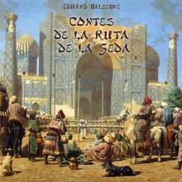 CONTES DE LA RUTA DE LA SEDA | 9788416281558 | BALSEBRE, EDUARD | Llibres Parcir | Llibreria Parcir | Llibreria online de Manresa | Comprar llibres en català i castellà online