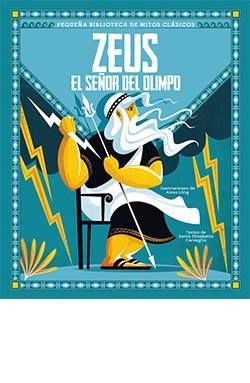 ZEUS EL SEÑOR DEL OLIMPO | 9788418350405 | CORVAGLIA SONIA ELISABETTA | Llibres Parcir | Llibreria Parcir | Llibreria online de Manresa | Comprar llibres en català i castellà online