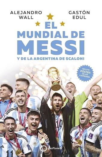 EL MUNDIAL DE MESSI Y DE LA ARGENTINA DE SCALONI | 9788408273714 | WALL, ALEJANDRO/EDUL, GASTÓN | Llibres Parcir | Llibreria Parcir | Llibreria online de Manresa | Comprar llibres en català i castellà online