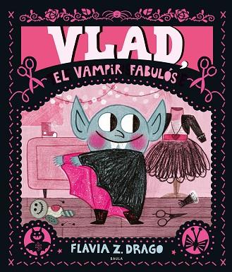 VLAD, EL VAMPIR FABULÓS | 9788447951291 | DRAGO, FLAVIA Z. | Llibres Parcir | Llibreria Parcir | Llibreria online de Manresa | Comprar llibres en català i castellà online