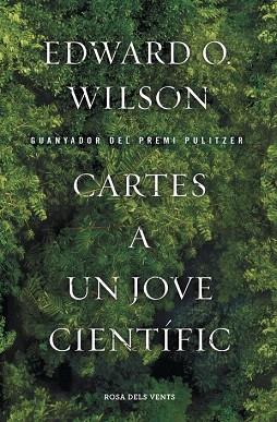 CARTES A UN JOVE CIENTÍFIC | 9788415961024 | WILSON,EDWARD O. | Llibres Parcir | Llibreria Parcir | Llibreria online de Manresa | Comprar llibres en català i castellà online