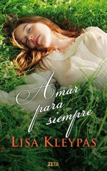 AMAR PARA SIEMPRE | 9788498725797 | LISA KLEYPAS | Llibres Parcir | Llibreria Parcir | Llibreria online de Manresa | Comprar llibres en català i castellà online