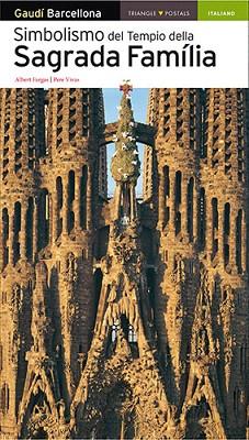 SIMBOLISMO DEL TEMPLO DELLA SAGRADA FAMILIA | 9788484784098 | TRIANGLE POSTALS, S.L. | Llibres Parcir | Librería Parcir | Librería online de Manresa | Comprar libros en catalán y castellano online