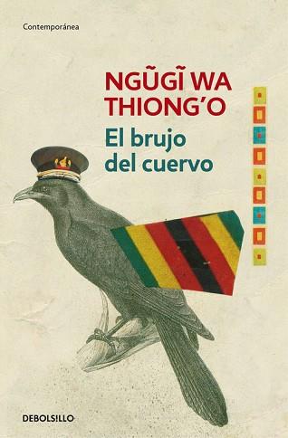 EL BRUJO DEL CUERVO | 9788490627594 | NGUGI WA THIONG'O | Llibres Parcir | Llibreria Parcir | Llibreria online de Manresa | Comprar llibres en català i castellà online