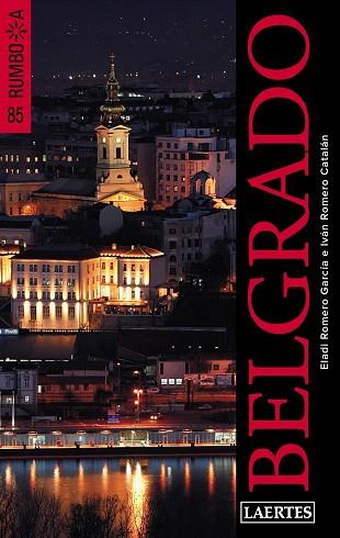 BELGRADO | 9788475849737 | ROMERO GARCÍA, ELADI / ROMERO CATALÁN, IVÁN | Llibres Parcir | Llibreria Parcir | Llibreria online de Manresa | Comprar llibres en català i castellà online