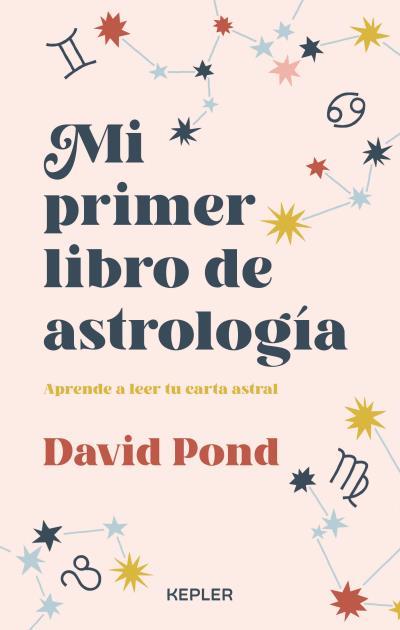 MI PRIMER LIBRO DE ASTROLOGÍA | 9788416344666 | POND, DAVID | Llibres Parcir | Llibreria Parcir | Llibreria online de Manresa | Comprar llibres en català i castellà online