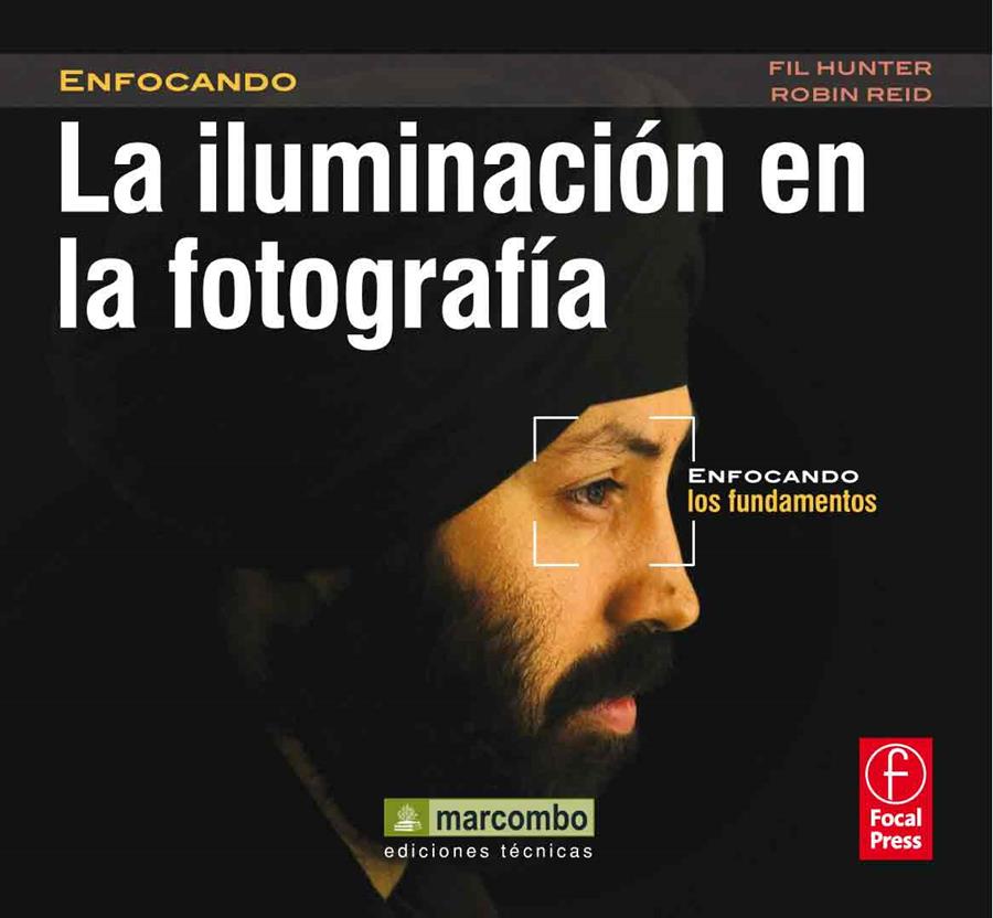 La Iluminación en la Fotografía | 9788426718181 | Hunter, Field/Reid, Robin | Llibres Parcir | Llibreria Parcir | Llibreria online de Manresa | Comprar llibres en català i castellà online