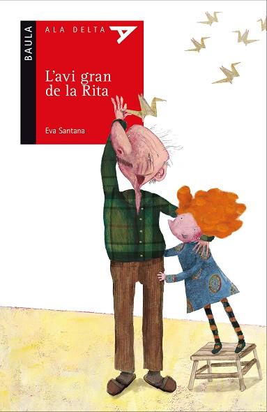 L'AVI GRAN DE LA RITA | 9788447930524 | SANTANA BIGAS, EVA | Llibres Parcir | Llibreria Parcir | Llibreria online de Manresa | Comprar llibres en català i castellà online