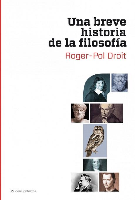 UNA BREVE HISTORIA DE LA FILOSOFIA | 9788449324642 | ROGER POL DROIT | Llibres Parcir | Llibreria Parcir | Llibreria online de Manresa | Comprar llibres en català i castellà online