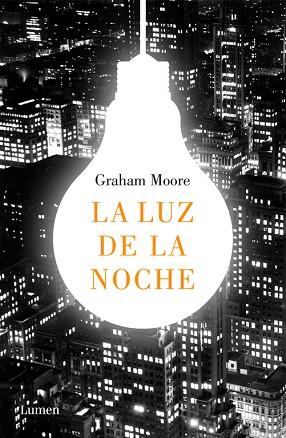 LA LUZ DE LA NOCHE | 9788426404367 | GRAHAM MOORE | Llibres Parcir | Llibreria Parcir | Llibreria online de Manresa | Comprar llibres en català i castellà online