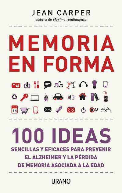 MEMORIA EN FORMA 100 IDEAS | 9788479537821 | CARPER JEAN | Llibres Parcir | Llibreria Parcir | Llibreria online de Manresa | Comprar llibres en català i castellà online