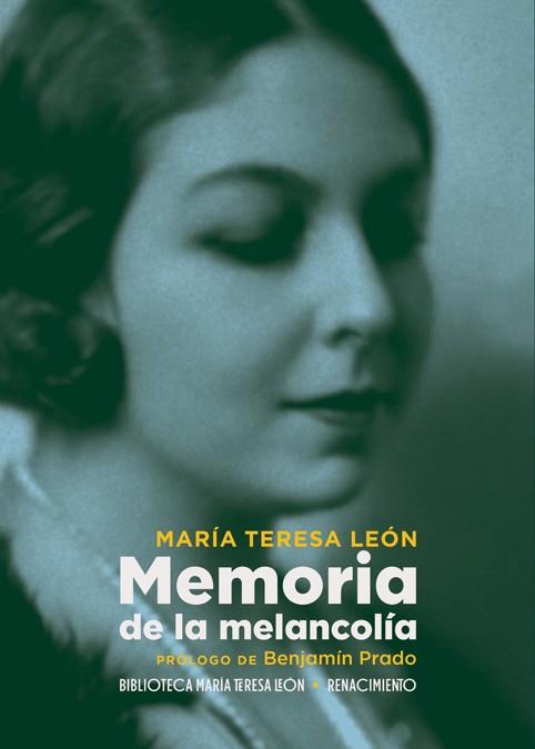 MEMORIA DE LA MELANCOLÍA | 9788417950750 | LEÓN, MARÍA TERESA | Llibres Parcir | Llibreria Parcir | Llibreria online de Manresa | Comprar llibres en català i castellà online